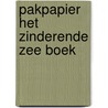 Pakpapier Het Zinderende Zee Boek by Yuval Zommer
