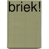 Briek! door Herman Chevrolet