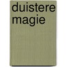 Duistere magie door Ingrid Hageman