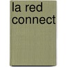 La Red Connect by Miriam Notten