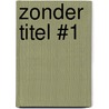 Zonder titel #1 by Gaea Schoeters