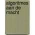 Algoritmes aan de macht
