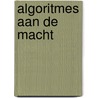 Algoritmes aan de macht door Hannah Fry