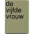 De vijfde vrouw