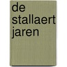 De Stallaert Jaren by Marc Sleen