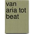 Van aria tot beat