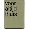 Voor altijd thuis by Wim Distelmans