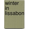 Winter in Lissabon by Antonio Muñoz Molina