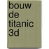 Bouw de Titanic 3D
