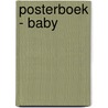 Posterboek - Baby by Unknown