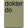 Dokter Do by Doa Shaikhani