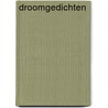Droomgedichten by Diverse auteurs