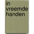 In vreemde handen