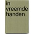 In vreemde handen