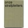 Onze strafpleiters door Margot Vanderstraeten