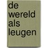 De wereld als leugen