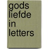 Gods liefde in letters door Tineke de Raat