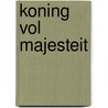 Koning vol Majesteit door P.D. Bramsen