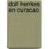 Dolf Henkes en Curacao
