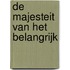 De majesteit van het BelangRijk