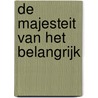 De majesteit van het BelangRijk door Anke van der Pol