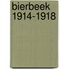 Bierbeek 1914-1918 by Unknown