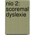 NIO 2: Scoremal Dyslexie