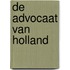 De advocaat van Holland