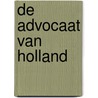 De advocaat van Holland door Nicolaas Matsier