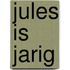 Jules is jarig