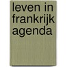 Leven in Frankrijk Agenda door Fabian Takx