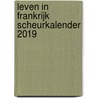 Leven in Frankrijk Scheurkalender 2019 door Amélie Dufour