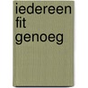 Iedereen fit genoeg door Toon Gerbrands
