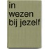 In Wezen bij Jezelf