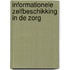 Informationele zelfbeschikking in de zorg