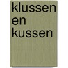 Klussen en kussen door Pamela Toth