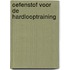 Oefenstof voor de hardlooptraining