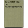 Oefenstof voor de hardlooptraining door Siebe Turksma