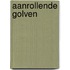 Aanrollende golven