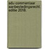 Sdu Commentaar Aanbestedingsrecht. Editie 2018.