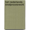 Het Nederlands strafprocesrecht by G.J.M. Corstens