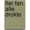 Fier fan alle drokte by Thomas Hardy