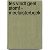Tes vindt geel stom! - Meeluisterboek by Anne Maar