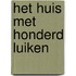 Het huis met honderd Luiken