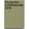 Liturgische volkskalender 2019 door Onbekend