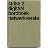 Strike 2 Digitaal bordboek netwerkversie door Onbekend