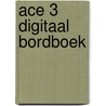 Ace 3 Digitaal bordboek by Unknown