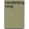 Handleiding VSOG door Ronald De Meyer