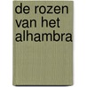 DE ROZEN VAN HET ALHAMBRA by Barbara Bahtiar