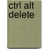 Ctrl Alt Delete